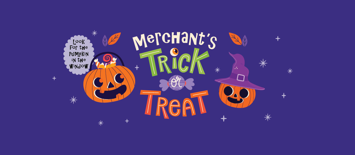 Merchant’s Trick or Treat