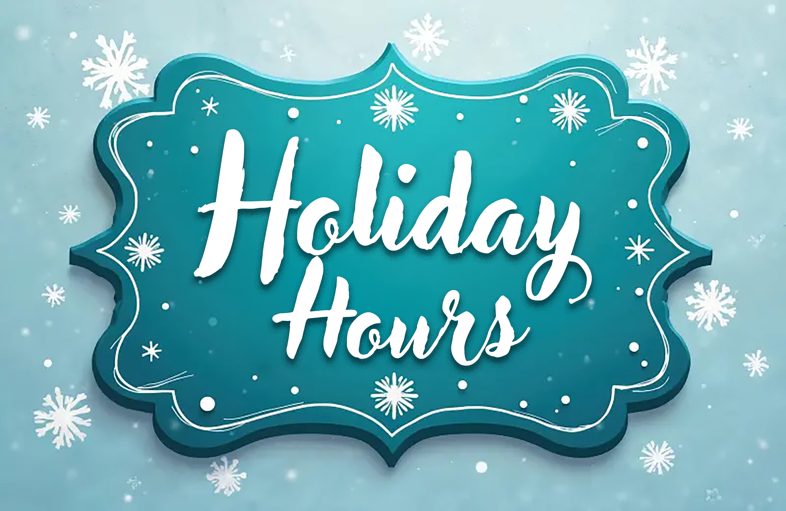 Holiday Hours & Specials